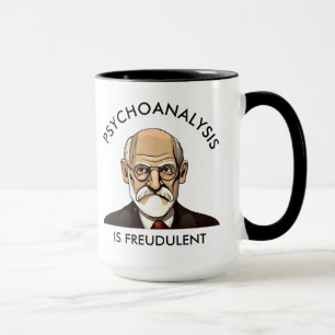Psychoanalyse ist Freudulent Tasse