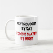 Psychologe am Tag Zombie Slayer by Night Kaffeetasse (Links)
