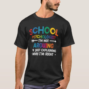 Psychologe an der Schule Ich behaupte nicht, dass  T-Shirt