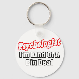 Psychologe... Big Deal Schlüsselanhänger