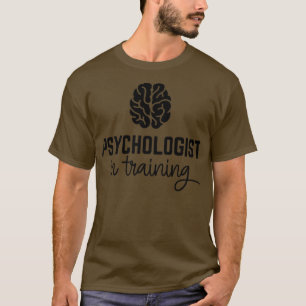 Psychologe in Ausbildung1 T-Shirt