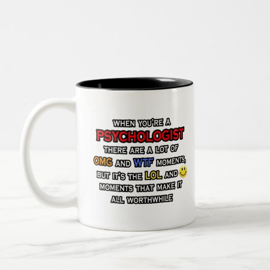 Psychologe Joke ... OMG WTF LOL Zweifarbige Tasse (Links)