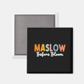 Psychologe Maslow vor Bloom Sped Teacher Clro Magnet (Vorderseite/Rückseite)