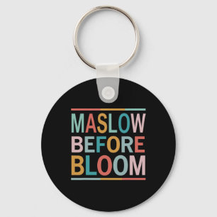Psychologe Maslow vor Bloom Sped Teacher Clro Schlüsselanhänger