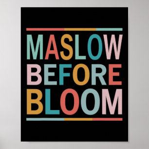 Psychologe Maslow vor der Blüte beschleunigte Lehr Poster
