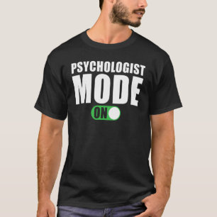 Psychologe Modus ein Psychologe T-Shirt