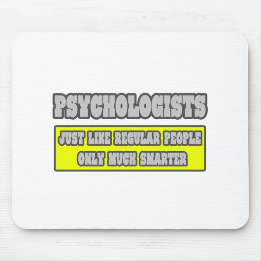Psychologen ... Viel schlauer Mousepad (Vorne)