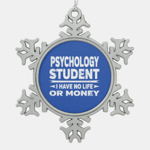 Psychologie Student kein Leben oder Geld Schneeflocken Zinn-Ornament