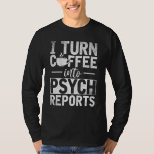 Psychologische Diagnose Kaffeepsychologin Psycholo T-Shirt