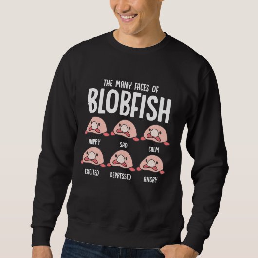 Psychologische Fische, Gefechtsfisch Blobfish Sea  Sweatshirt (Vorderseite)