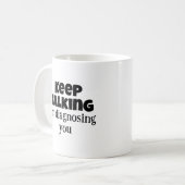 Psychologische Geschenke, Behalt, ich werde dich d Kaffeetasse (Vorderseite Links)
