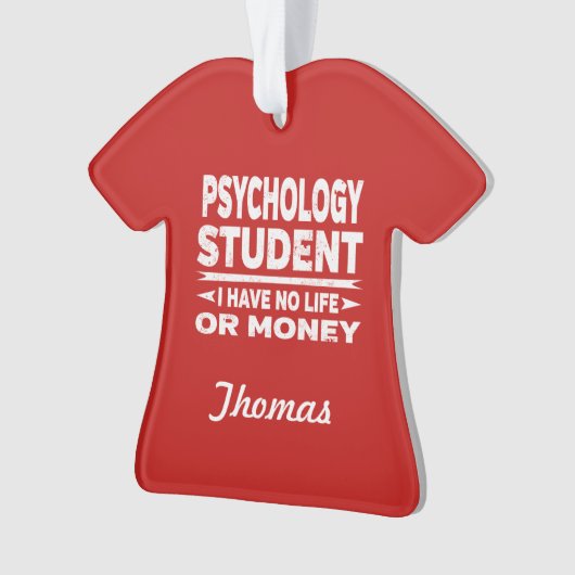 Psychologische Uni Student No Life oder Money Ornament (Vorderseite)