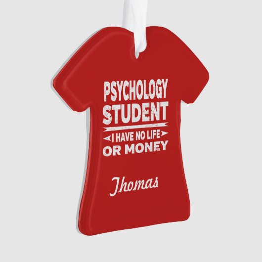 Psychologische Uni Student No Life oder Money Ornament (Vorderseite)