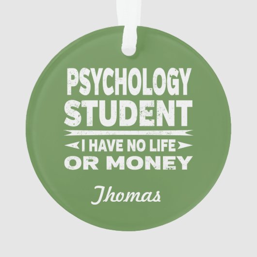Psychologische Uni Student No Life oder Money Ornament (Rückseite)