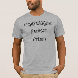 Psychologisches parteigängerisches Gefängnis T-Shirt