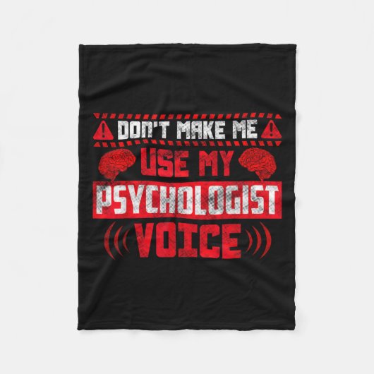 Psychology Quote - Don't Make Me Use My Psychologi Fleecedecke (Vorderseite)