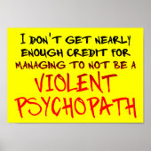 Psychopath Credit Funny Poster Sign (Vorne)