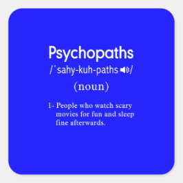 Psychopathen-Definition blau Quadratischer Aufkleber