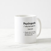 Psychopathen Kaffeetasse (VorderseiteRechts)
