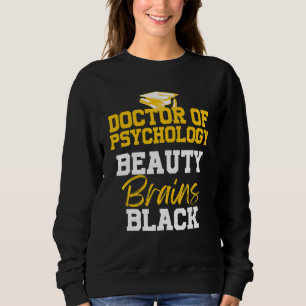 Psychotherapeutischer Doktor Abschluss 4 Sweatshirt