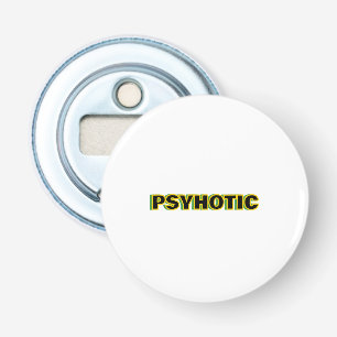 Psychotischer Geist Flaschenöffner