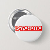 Psychotischer Stempel Button (Vorne & Hinten)