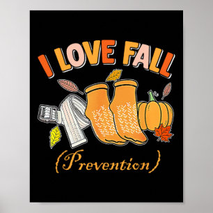 Pt Nurse Fall I Liebe Fall Prävention Fall Physisc Poster