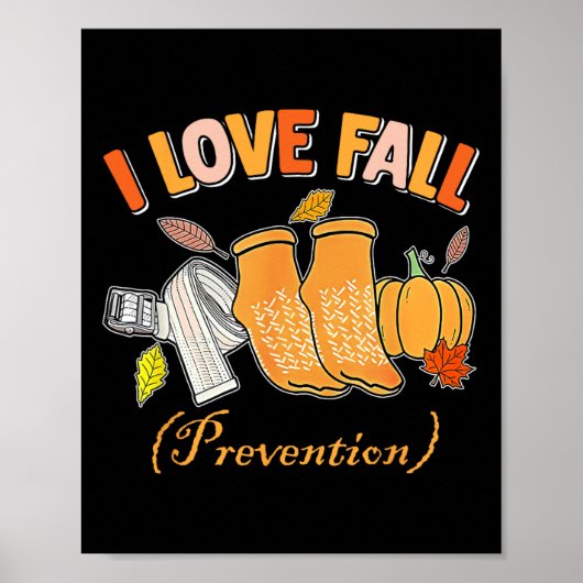 Pt Nurse Fall I Liebe Fall Prävention Fall Physisc Poster (Vorne)