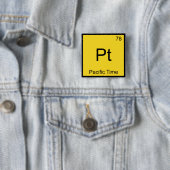 Pt - Pacific Time Chemistry Element Symbol PST-T-S Button (Beispiel)