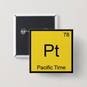 Pt - Pacific Time Chemistry Element Symbol PST-T-S Button (Vorne & Hinten)