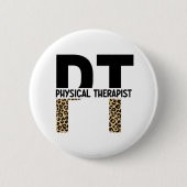 PT Physiotherapeut Cheetah Print PT Grad Geschenke Button (Vorderseite)