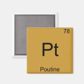 Pt - Poutine Funny Chemistry Element Symbol T-Shir Magnet (Vorderseite/Rückseite)