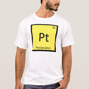 Pt - Pteranodon-Dinosaurium Periodensystem-Symbol T-Shirt