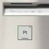 Pt - Ptolemy Funny Chemistry Element Symbol T-Shir Magnet (In Situ (Geschirrspüler))