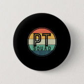 Pt Squad Retro Physical Therapy  Button (Vorderseite)