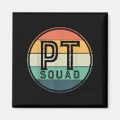 Pt Squad Retro Physical Therapy  Magnet (Vorne)