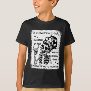 PT stand zu Hell ausgebildet Pt, dass wir Alrea si T-Shirt