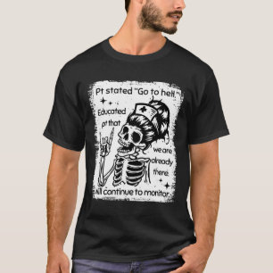 PT stand zu Hell ausgebildet Pt, dass wir Alrea si T-Shirt