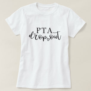 PTA-Abbruch T-Shirt
