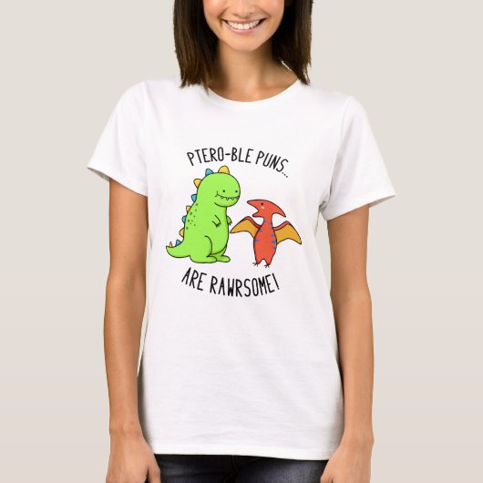 Ptero-ble Punnen sind rawrsome Funny Dinosaur Pun T-Shirt (Vorderseite)