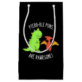 Ptero-ble Puns sind rawrsome Dinosaurier Pun Dark  Kleine Geschenktüte (Vorderseite)
