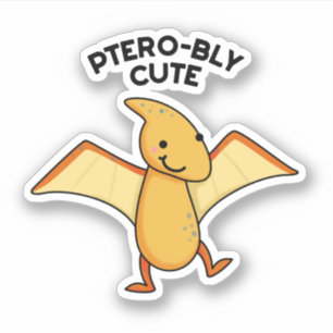 Pterobly Niedlich Funny Dinosaur Pterodactyl Pun Aufkleber