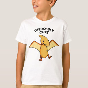 Pterobly Niedlich Funny Dinosaur Pterodactyl Pun T-Shirt