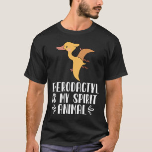 Pterodactyl ist mein Geist T-Shirt