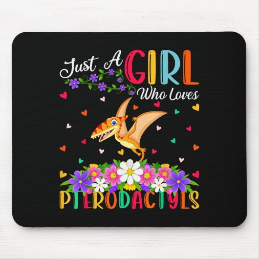 Pterodactyls Dinosaur Bird Just A Girl Who Love Pt Mousepad (Vorne)