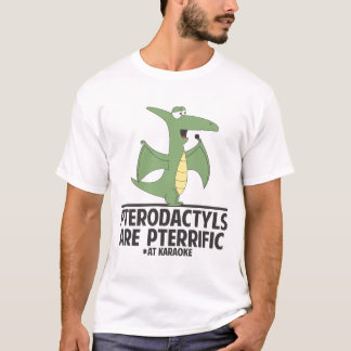 Pterodactyls sind Pterrific T-Shirt