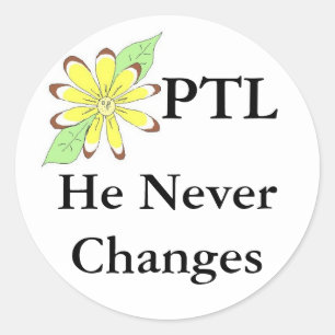 PTL Er ändert nie Runder Aufkleber