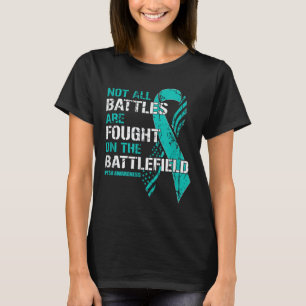Ptsd-Bewusstsein Nicht Alle Kämpfe Türkisfarbenes T-Shirt