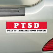 PTSD (Hübscher, schrecklicher Langsamtreiber) Autoaufkleber (Auf Auto)