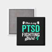 Ptsd Stress Warrior Survivor Bewusstsein wird gut Magnet (Vorderseite/Rückseite)